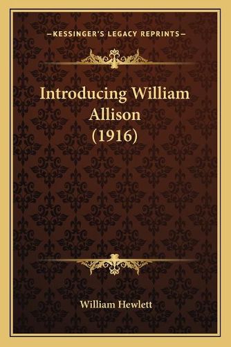 Cover image for Introducing William Allison (1916)