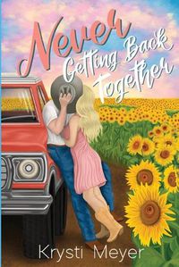 Cover image for Never Getting Back Together