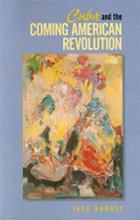 Cover image for Cuba and the Coming American Revolution