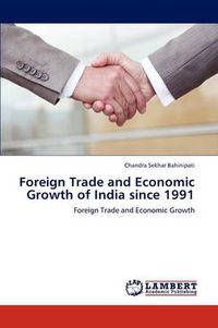 Cover image for Foreign Trade and Economic Growth of India since 1991