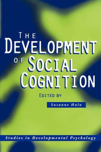 Cover image for The Development of Social Cognition