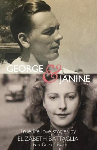 Cover image for George & Janine: True-life love Stories