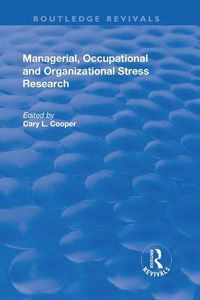 Cover image for Managerial, Occupational and Organizational Stress Research