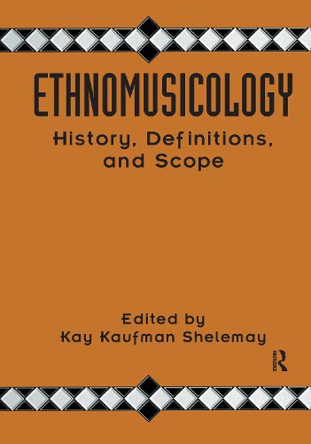 Cover image for Ethnomusicology: History, Definitions, and Scope: A Core Collection of Scholarly Articles