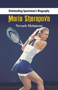 Cover image for Outstanding Sportsman's Biography: Maria Sharapova