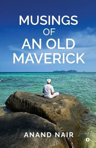 Cover image for Musings Of An Old Maverick
