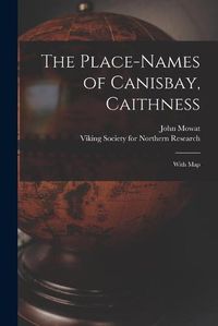 Cover image for The Place-names of Canisbay, Caithness: With Map