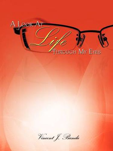 Cover image for A Look At Life Through My Eyes