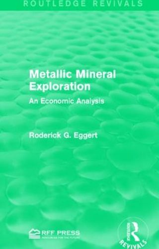 Cover image for Metallic Mineral Exploration: An Economic Analysis