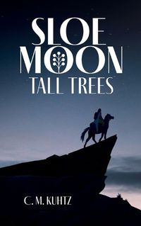 Cover image for Sloe Moon - Tall Trees