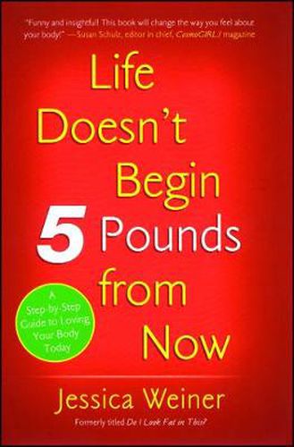 Cover image for Life Doesn't Begin 5 Pounds from Now