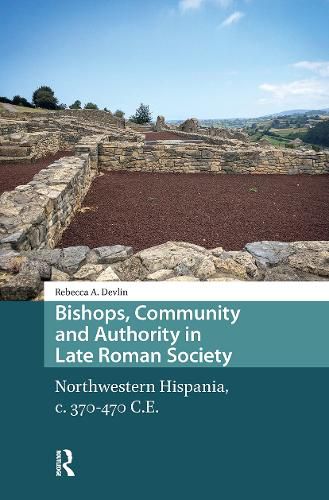 Cover image for Bishops, Community and Authority in Late Roman Society