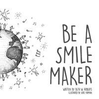 Cover image for Be A Smile Maker