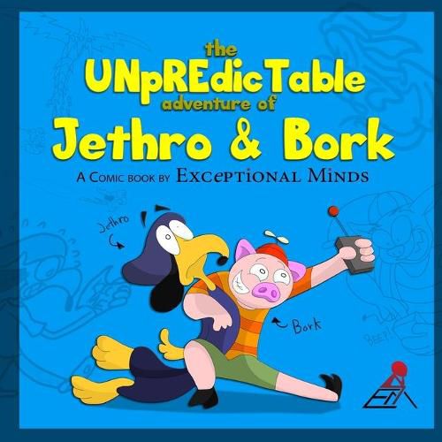 Cover image for The Unpredictable Adventure of Jethro & Bork