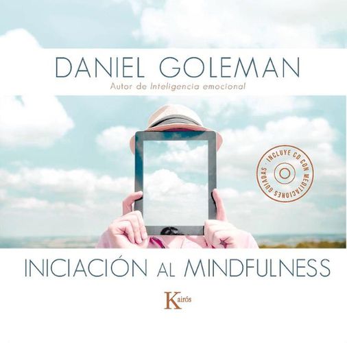 Cover image for Iniciacion Al Mindfulness: Guia Practica Con Meditaciones Guiadas Inspiradas En Su Libro Focus