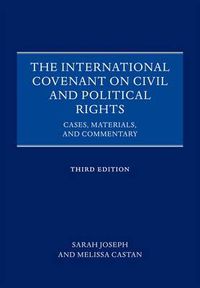 Cover image for The International Covenant on Civil and Political Rights: Cases, Materials, and Commentary