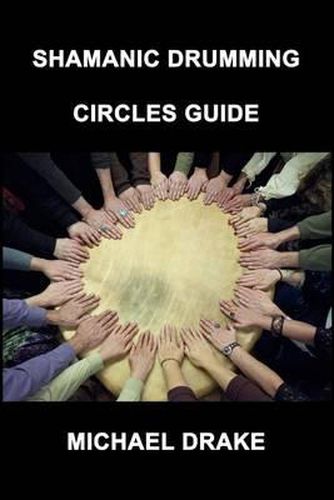 Cover image for Shamanic Drumming Circles Guide