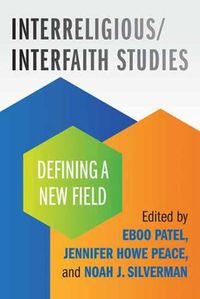Cover image for Interreligious/Interfaith Studies: Defining a New Field