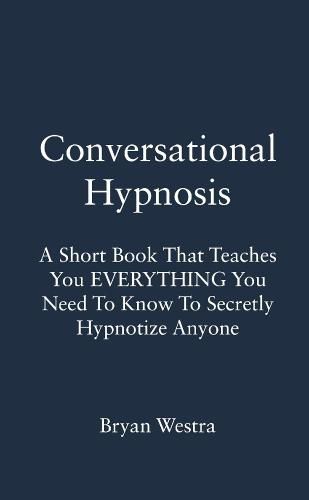 Cover image for Conversational Hypnosis