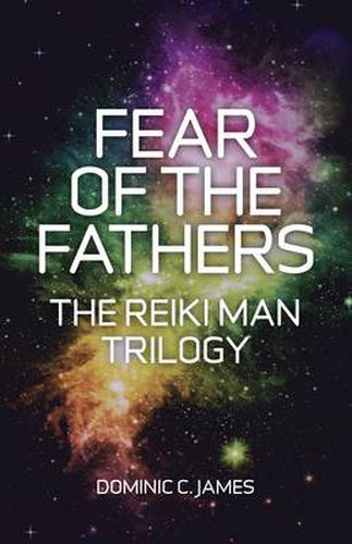 Cover image for Fear of the Fathers - Part II of The Reiki Man Trilogy