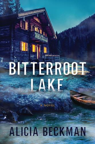 Cover image for Bitterroot Lake: A Novel