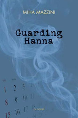 Guarding Hanna: A Novel