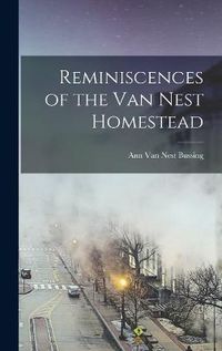 Cover image for Reminiscences of the Van Nest Homestead