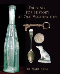 Cover image for Digging for History at Old Washington