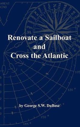 Cover image for Renovate a Sailboat and Cross the Atlantic