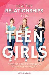 Cover image for Healthy Relationships for Teen Girls