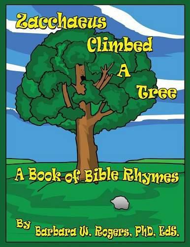 Zacchaeus Climbed a Tree