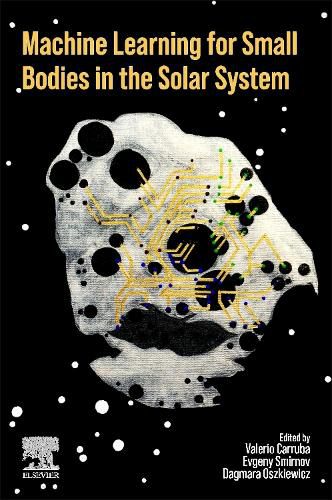 Cover image for Machine Learning for Small Bodies in the Solar System