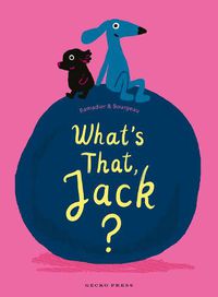 Cover image for What's That, Jack?