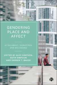 Cover image for Gendering Place and Affect