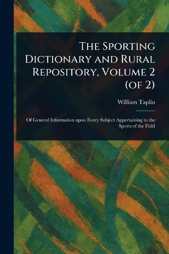 Cover image for The Sporting Dictionary and Rural Repository, Volume 2 (of 2)