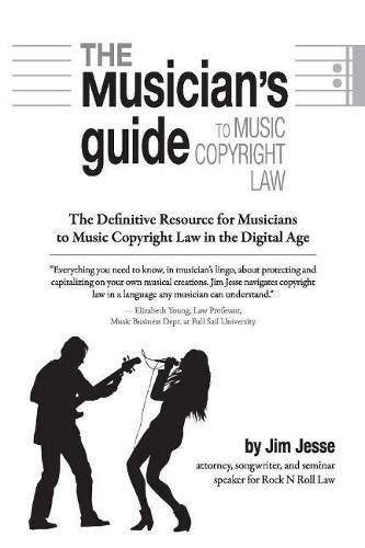 Cover image for The Musician's Guide to Music Copyright Law: The Definitive Resource for Musicians to Music Copyright Law