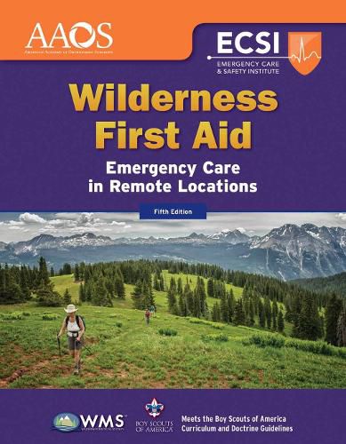 Cover image for Wilderness First Aid: Emergency Care In Remote Locations