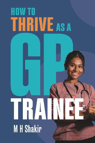 Cover image for How to Thrive as a GP Trainee