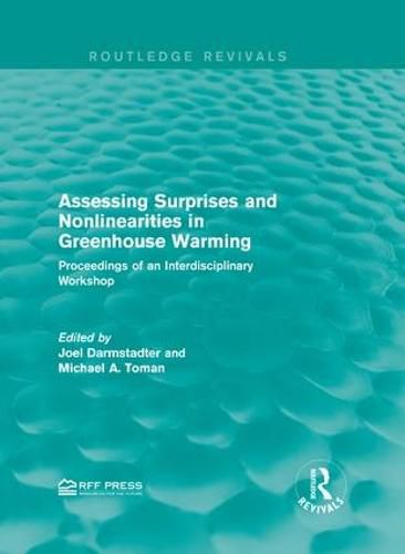 Cover image for Assessing Surprises and Nonlinearities in Greenhouse Warming: Proceedings of an Interdisciplinary Workshop