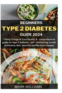 Cover image for Beginners Type 2 Diabetes Guide 2024