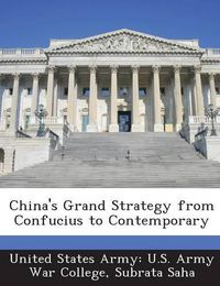 Cover image for China's Grand Strategy from Confucius to Contemporary