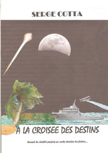 Cover image for A la croisee des destins