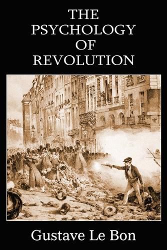 The Psychology of Revolution