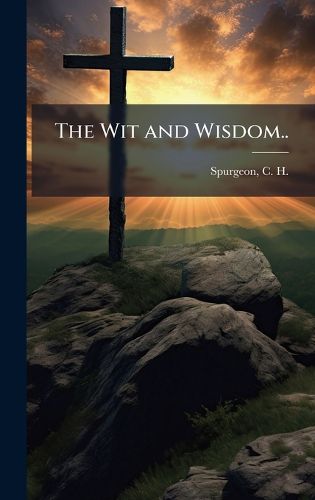 Cover image for The Wit and Wisdom..