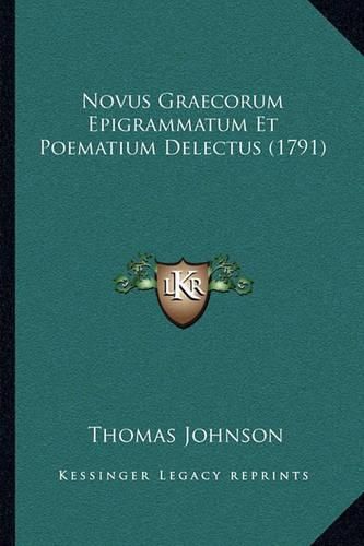 Novus Graecorum Epigrammatum Et Poematium Delectus (1791)