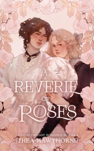 Cover image for A Reverie of Roses