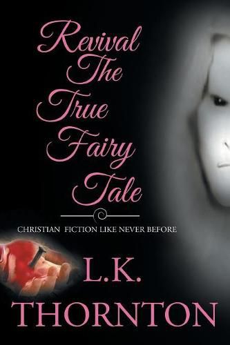 Cover image for Revival: The True Fairy Tale