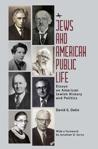 Cover image for Jews and American Public Life: Essays on American Jewish History and Politics