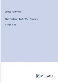Cover image for The Portent; And Other Stories