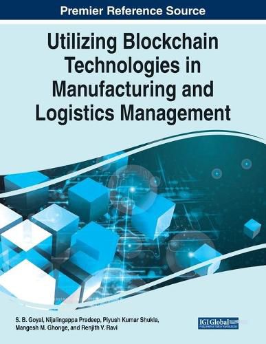 Cover image for Utilizing Blockchain Technologies in Manufacturing and Logistics Management